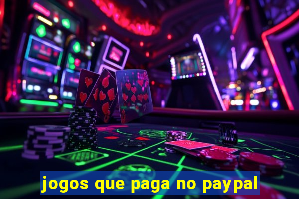 jogos que paga no paypal